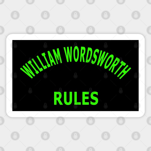 William Wordsworth Rules Magnet by Lyvershop